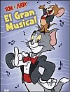 Tom y Jerry El gran musical